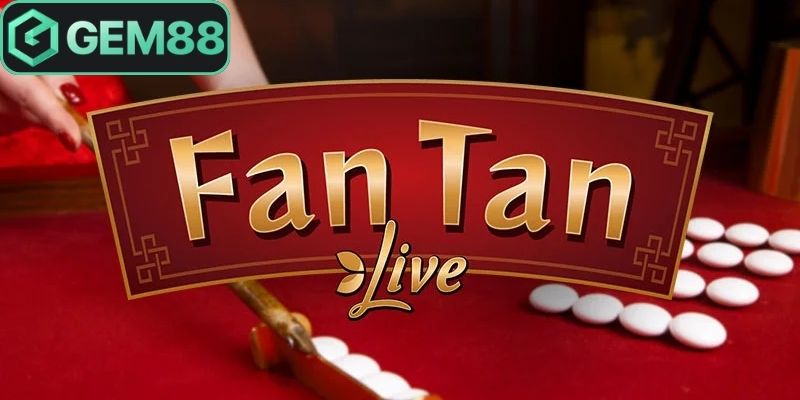 Fantan Gem88 - Trải Nghiệm Live Casino Hấp Dẫn Nhất 1 Fantan Gem88 được nhiều người dùng lựa chọn