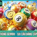 Lô Đề Truyền Thống Gem88 - Soi Cầu Đẳng Cấp Nhận Thưởng