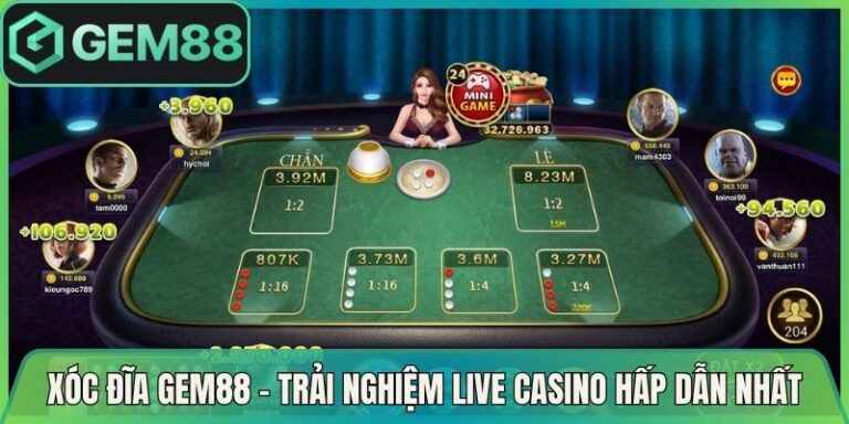 Xóc Đĩa Gem88 - Trải Nghiệm Live Casino Hấp Dẫn Nhất 4 Xóc Đĩa Gem88 - Trải Nghiệm Live Casino Hấp Dẫn Nhất
